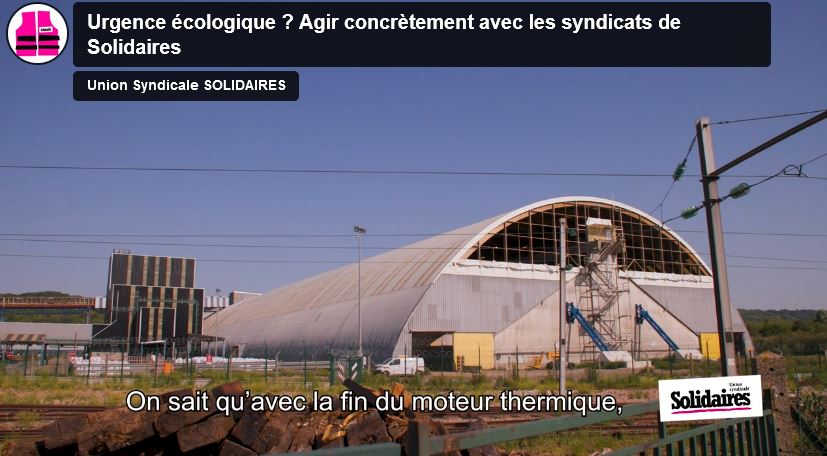 2022 08 16 Vidéo Urgence écologique Agir concrètement avec les syndicats de Solidaires